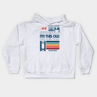 I'm This Old - Nostalgia design for retro lovers Kids Hoodie